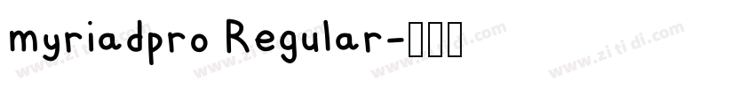 myriadpro Regular字体转换